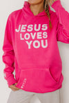 JESUS LOVES YOU HOODIE- BRIGHT PINK