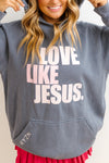 LOVE LIKE JESUS- DENIM + PiNK